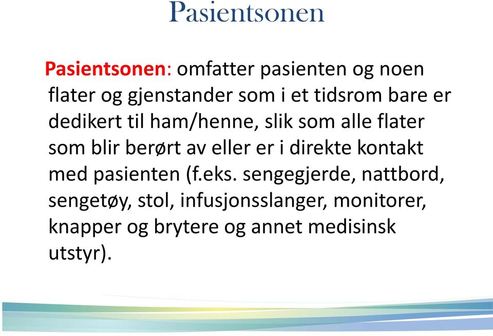 pasienten (f.eks.