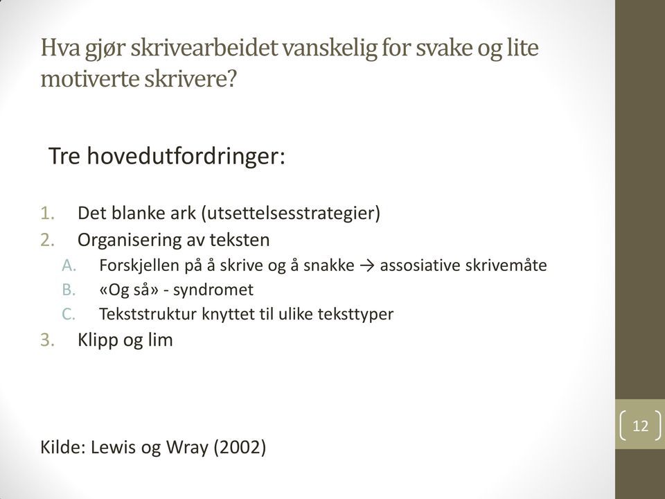 Organisering av teksten A.