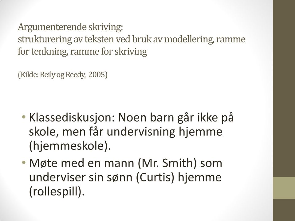 Klassediskusjon: Noen barn går ikke på skole, men får undervisning hjemme