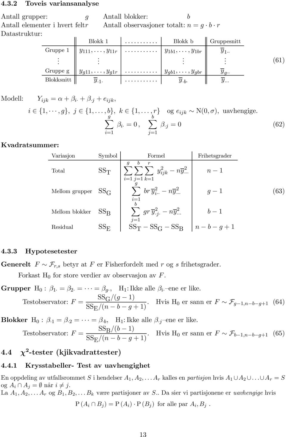 ..,r} og e ijk N(0,σ), uavhengige.