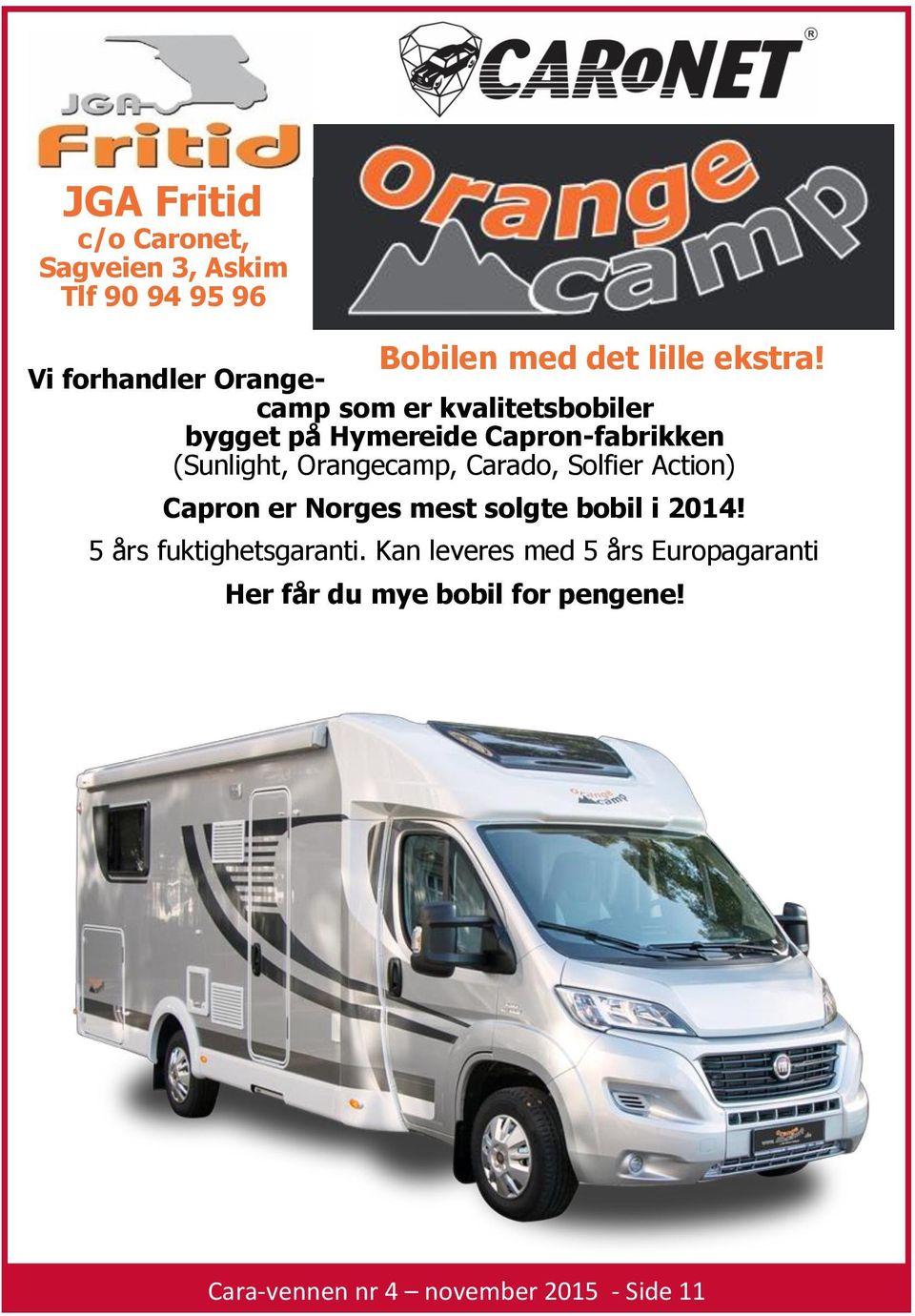 Orangecamp, Carado, Solfier Action) Capron er Norges mest solgte bobil i 2014!