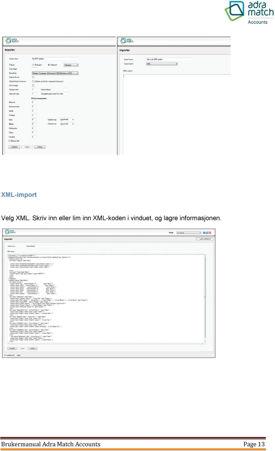 XML-koden i vinduet, og lagre