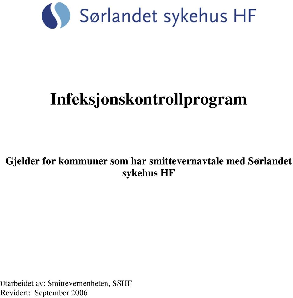 Sørlandet sykehus HF Utarbeidet av: