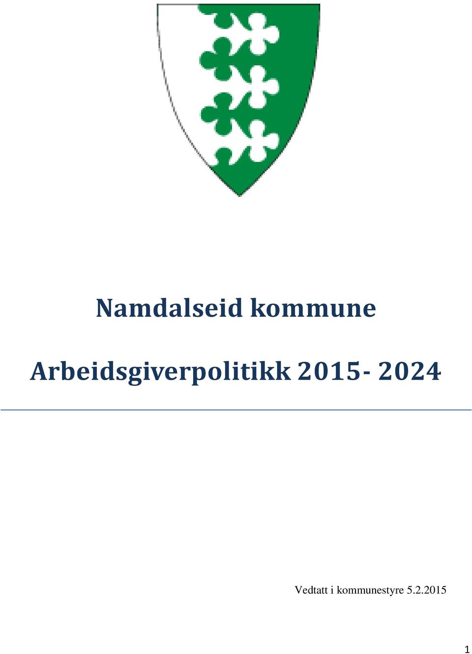 2015-2024 Vedtatt i