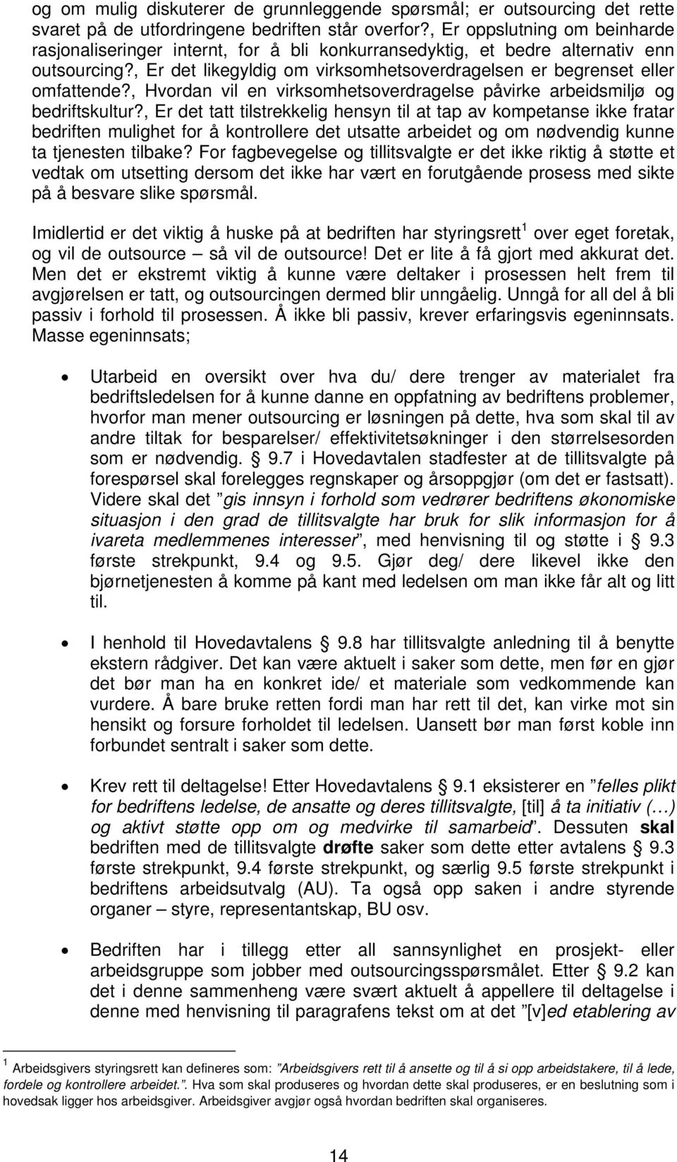 , Hvordan vil en virksomhetsoverdragelse påvirke arbeidsmiljø og bedriftskultur?