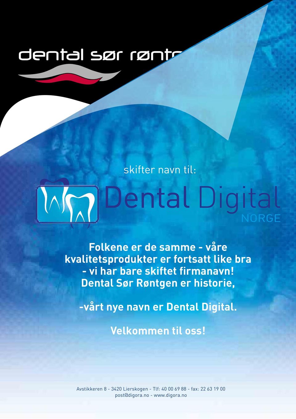 Dental Sør Røntgen er historie, -vårt nye navn er Dental Digital. Velkommen til oss!