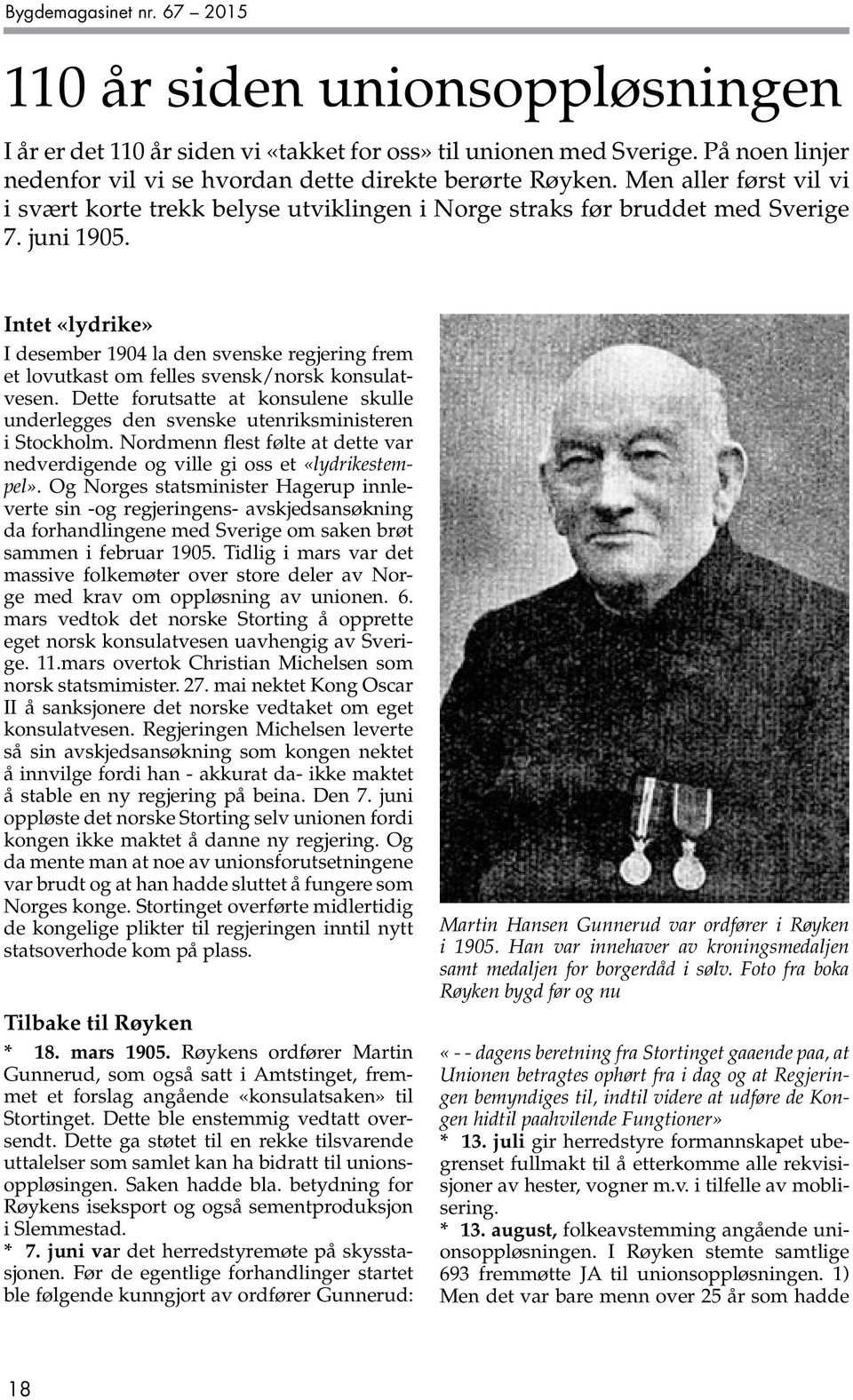 Intet «lydrike» I desember 1904 la den svenske regjering frem et lovutkast om felles svensk/norsk konsulatvesen.