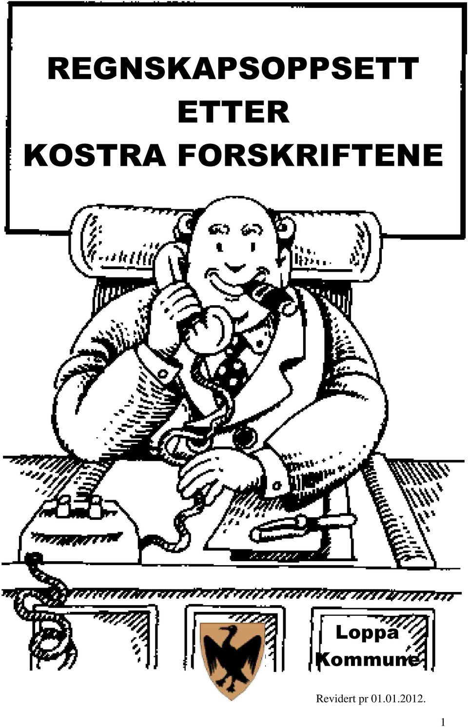 KOSTRA FORSKRIFTENE ETTER KOSTRA