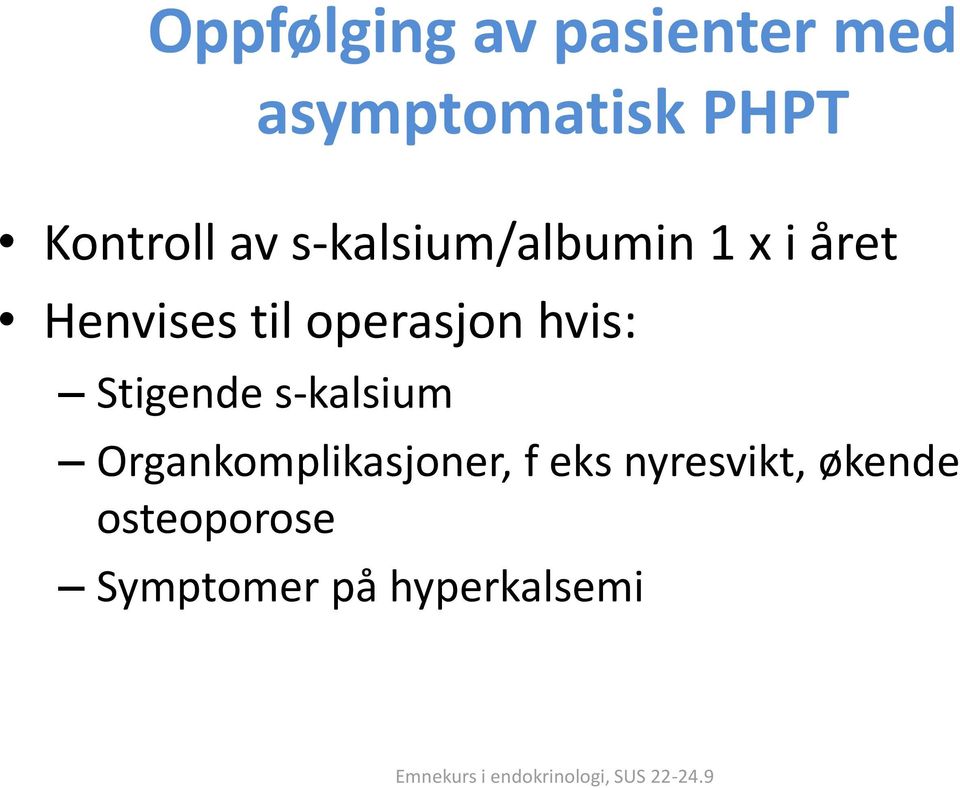 operasjon hvis: Stigende s-kalsium