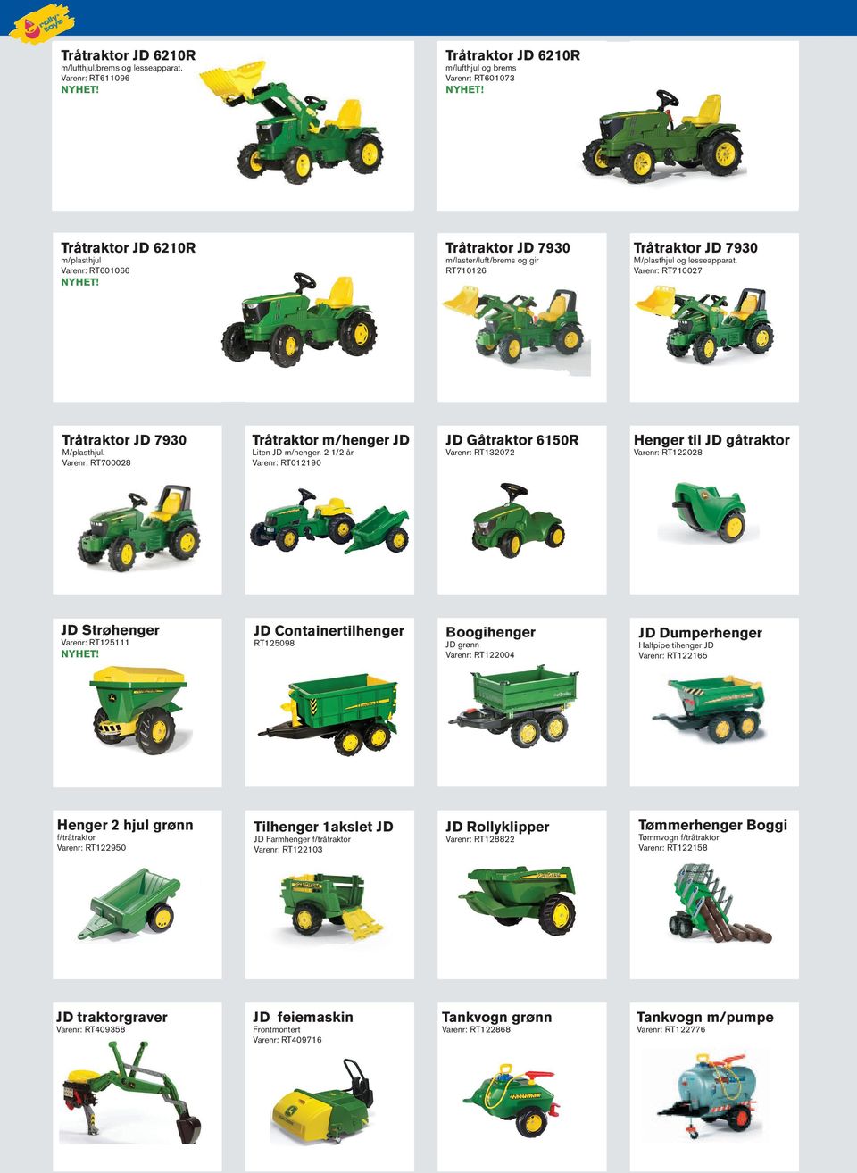 Varenr: RT710027 Tråtraktor JD 7930 Tråtraktor m/henger JD JD Gåtraktor 6150R JD Strøhenger JD Containertilhenger Boogihenger JD Dumperhenger Tilhenger 1akslet JD JD Rollyklipper Tømmerhenger Boggi