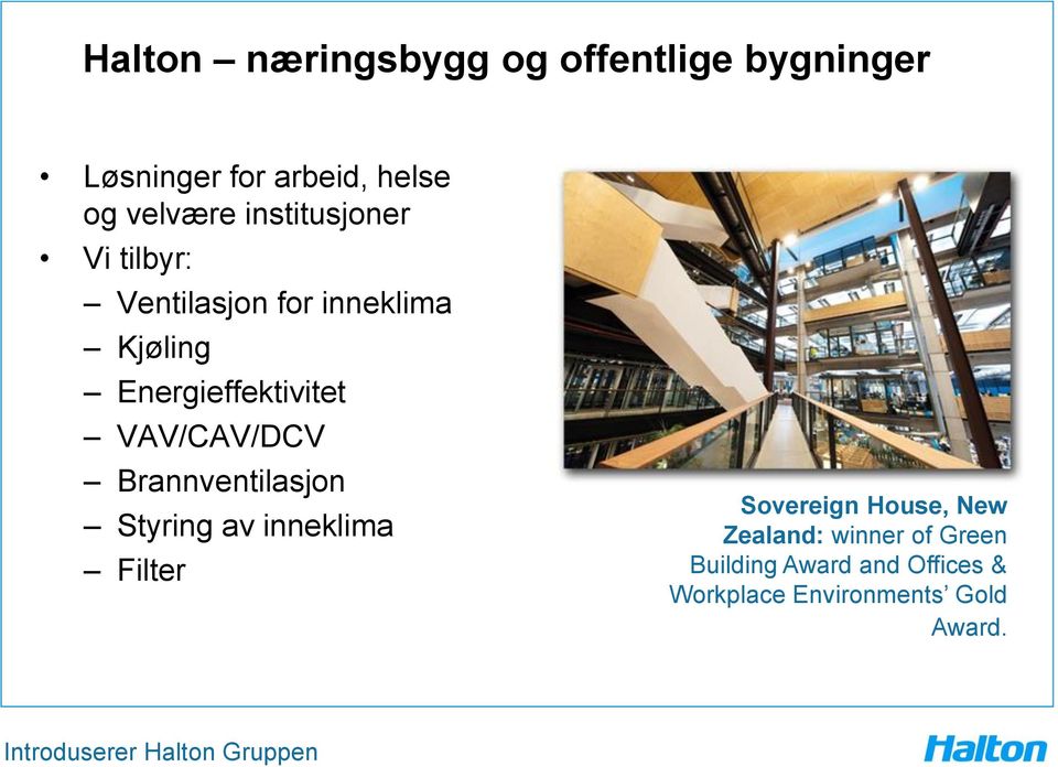 VAV/CAV/DCV Brannventilasjon Styring av inneklima Filter Sovereign House, New Zealand: