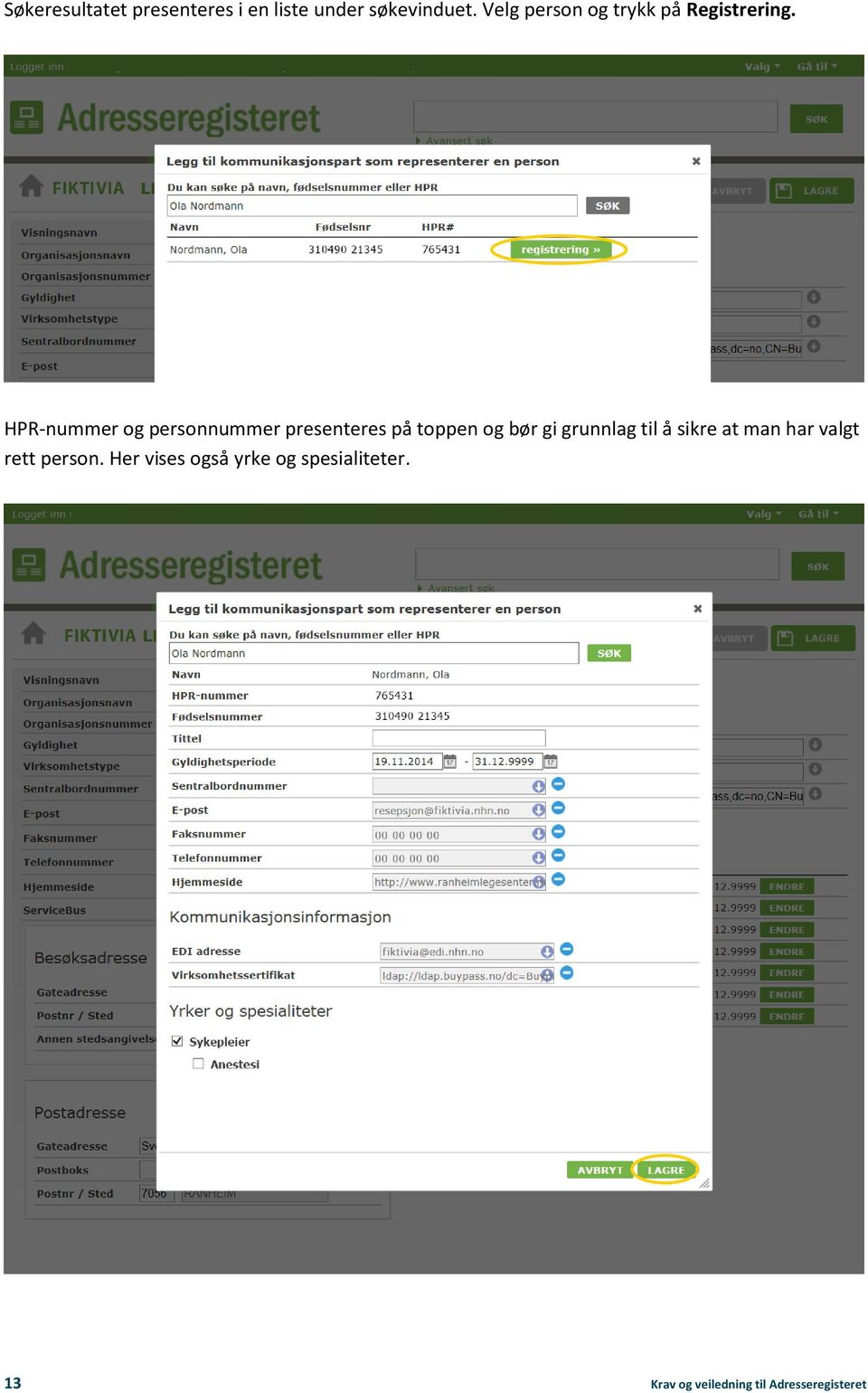 HPR-nummer og personnummer presenteres på toppen og bør gi grunnlag til