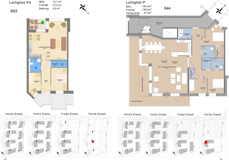 rom 72,3 m² 4,7 m² OMKLEDIG 4,4 m² P-ROM- 4,2 m² BRA AREAL 150,4 m² BRA AREAL 146,0 m² STUE / KJØKKE / SPISEPLASS 73,0 m² OMKLEDIG 3,3 m² 4,6 m² 7,6 m² GAG 8,6 m²