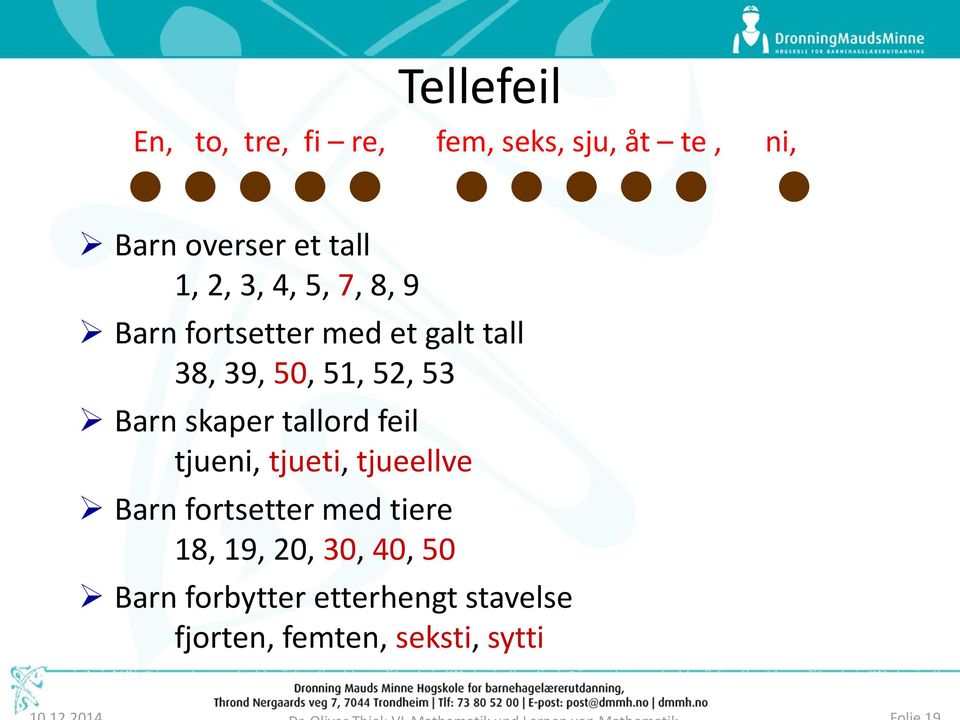 skaper tallord feil tjueni, tjueti, tjueellve Barn fortsetter med tiere 18, 19,