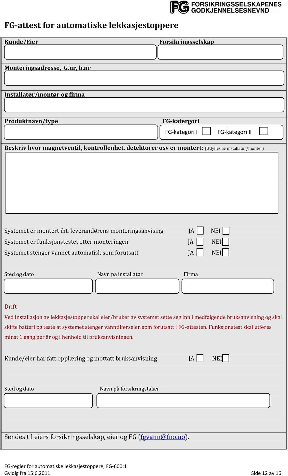 Systemet er montert iht.