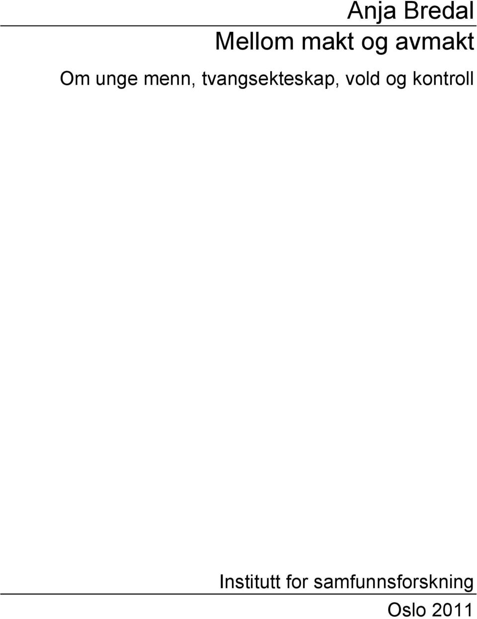 tvangsekteskap, vold og