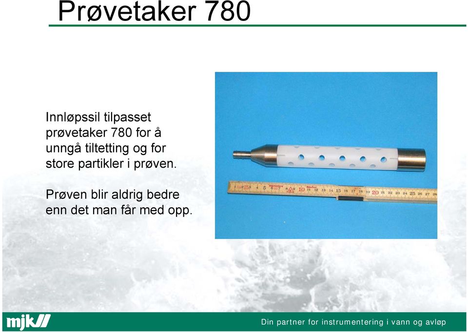 og for store partikler i prøven.