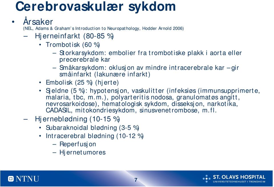 hypotensjon, vaskulitter (infeksiøs (imm