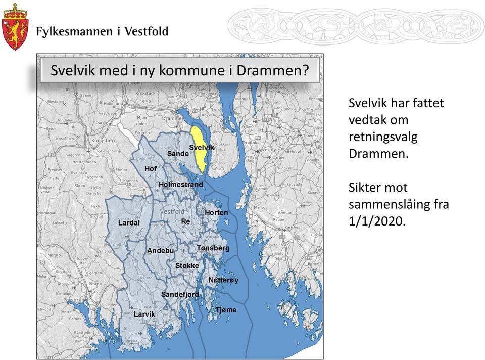 har fattet vedtak om retningsvalg Drammen.