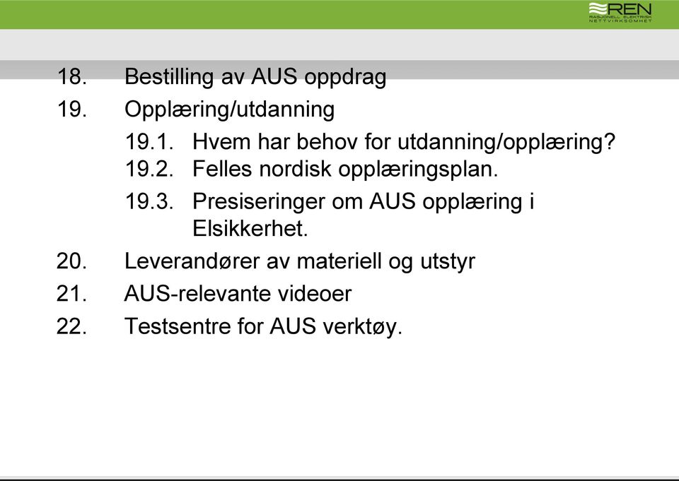 Presiseringer om AUS opplæring i Elsikkerhet. 20.