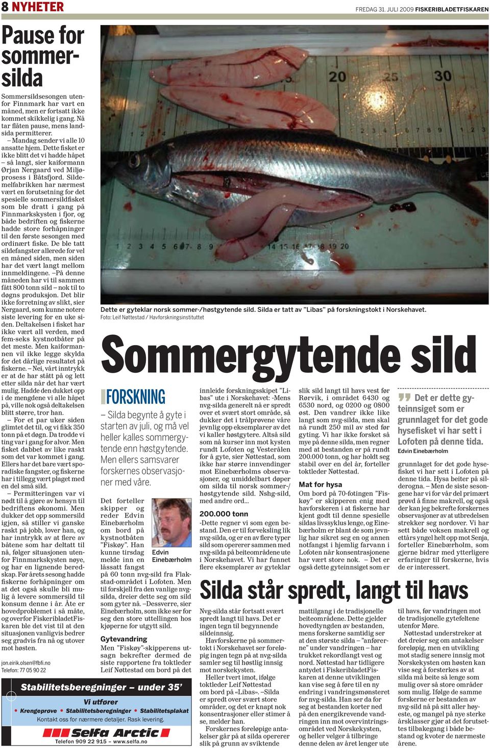 Dette fisket er ikke blitt det vi hadde håpet så langt, sier kaiformann Ørjan Nergaard ved Miljøprosess i Båtsfjord.