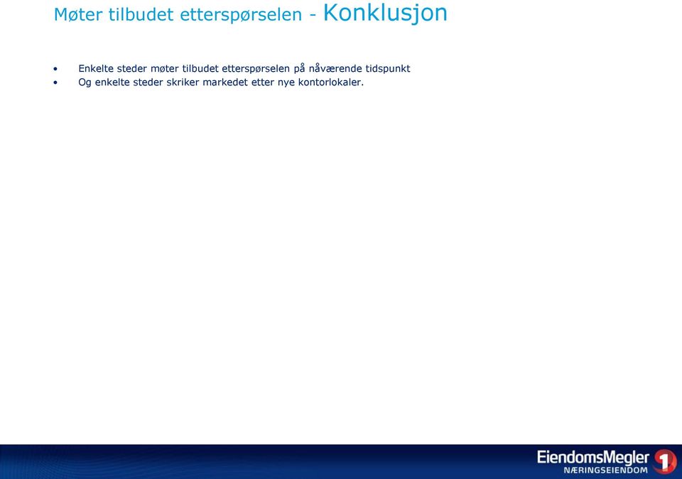 etterspørselen på nåværende tidspunkt Og