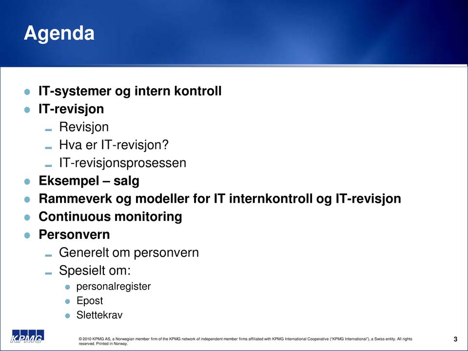 IT-revisjonsprosessen Eksempel salg Rammeverk og modeller for IT