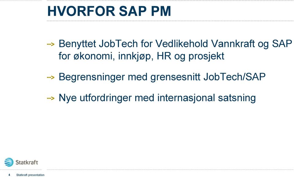 prosjekt Begrensninger med grensesnitt JobTech/SAP