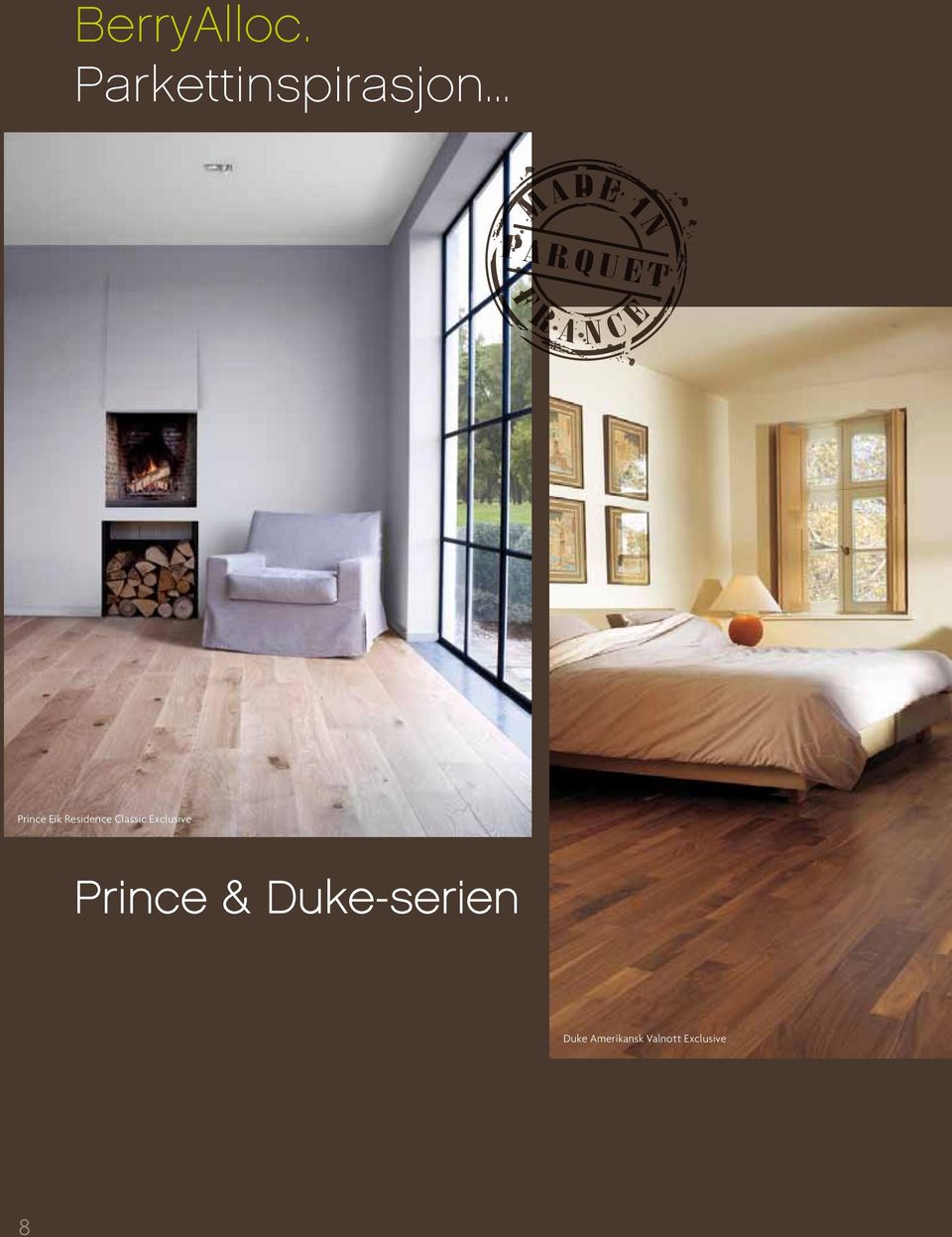 Exclusive Prince & Duke-serien