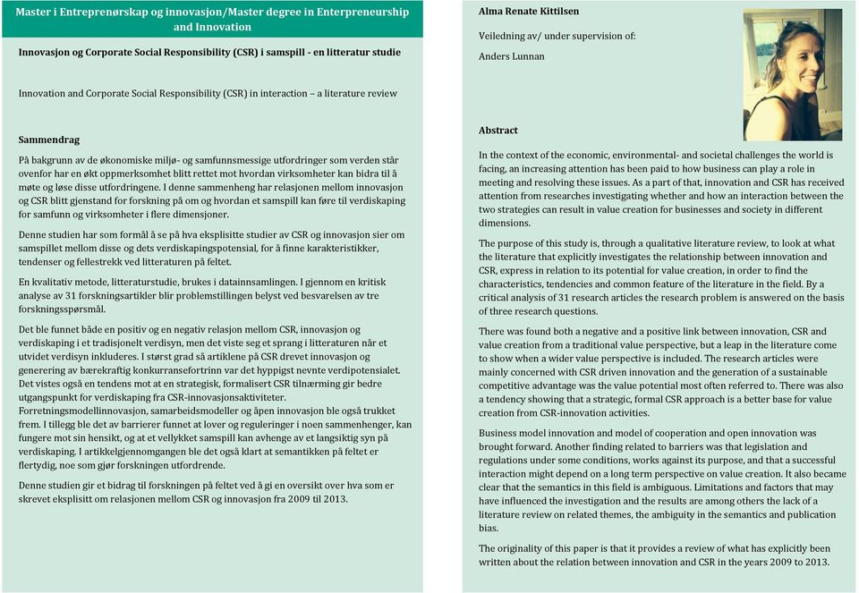 en økt oppmerksomhet blitt rettet mot hvordan virksomheter kan bidra til å møte og løse disse utfordringene.