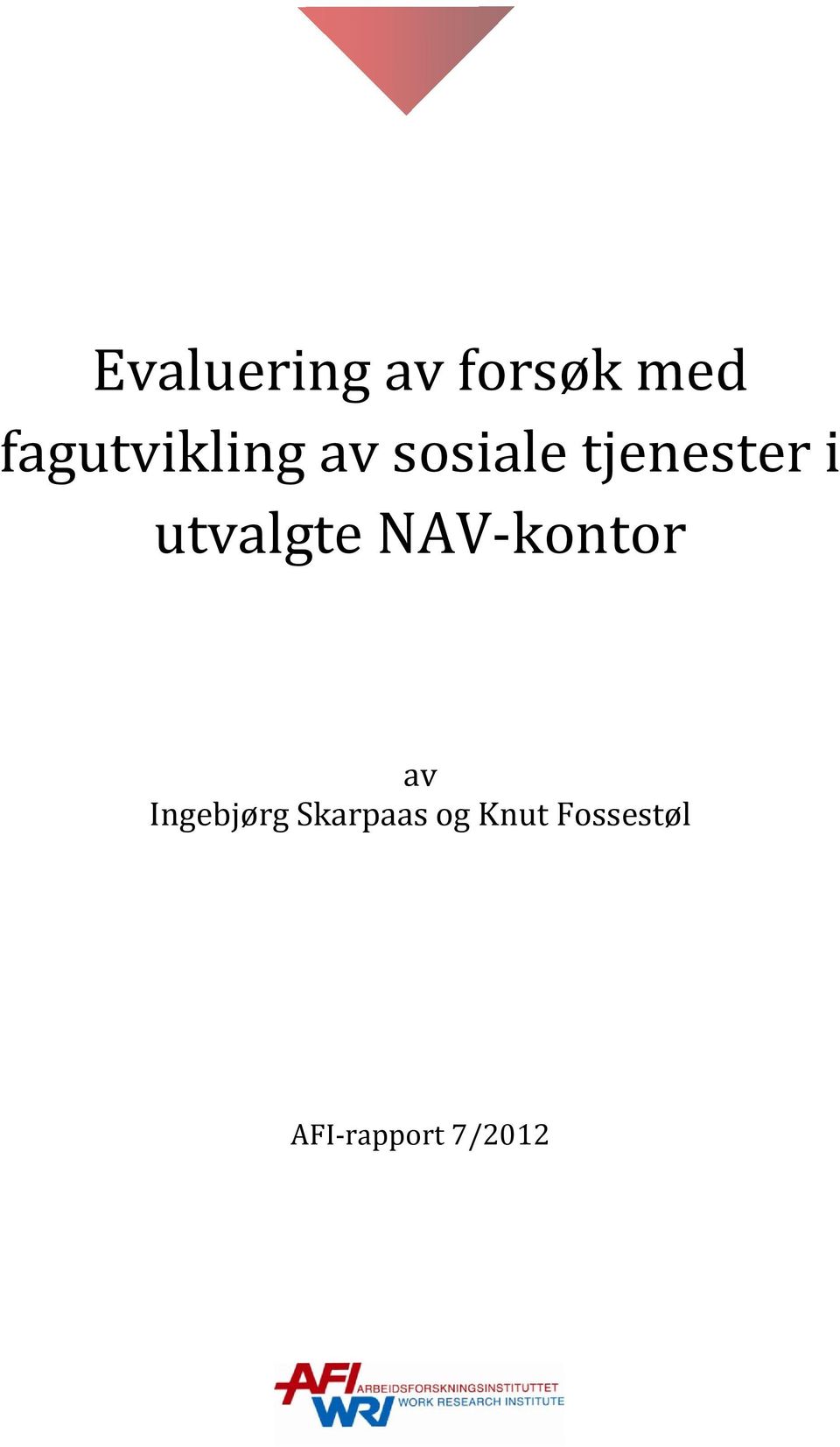 i utvalgte NAV-kontor av Ingebjørg