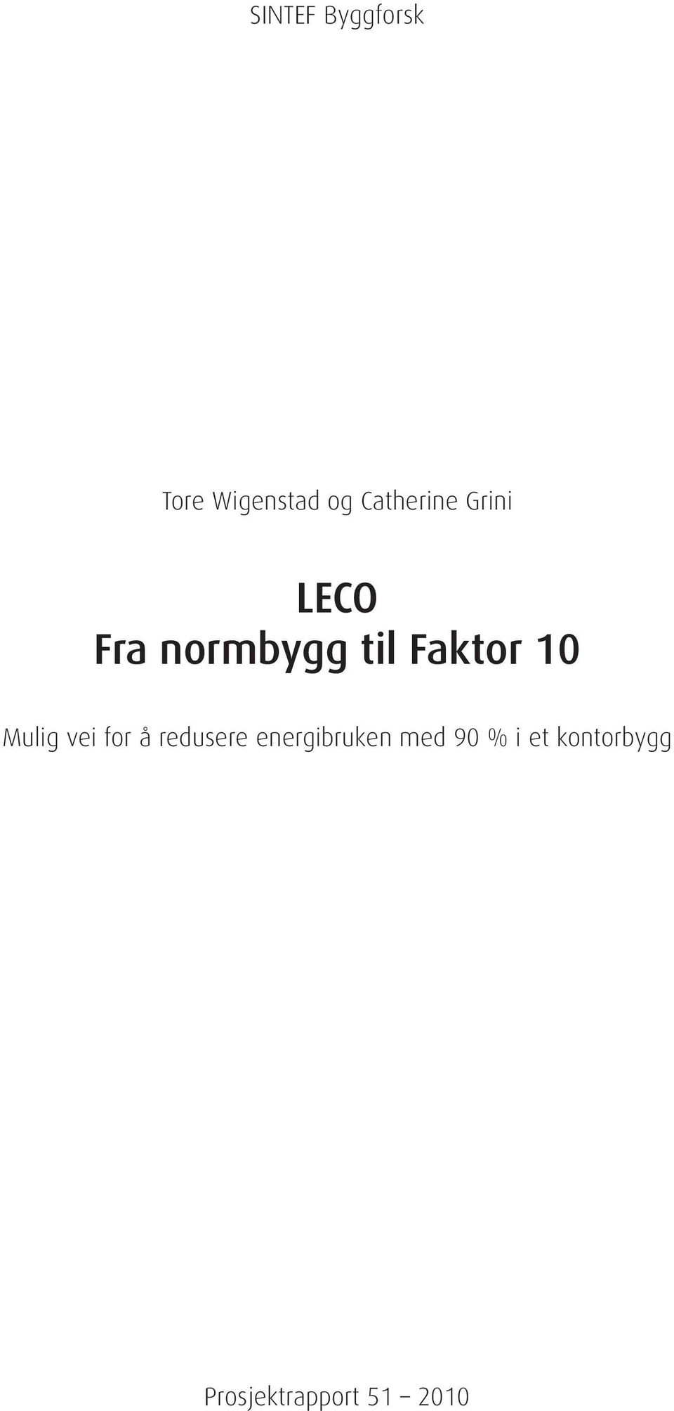 Faktor 10 Mulig vei for å redusere