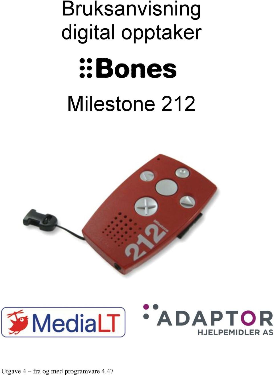 Milestone 212 Utgave