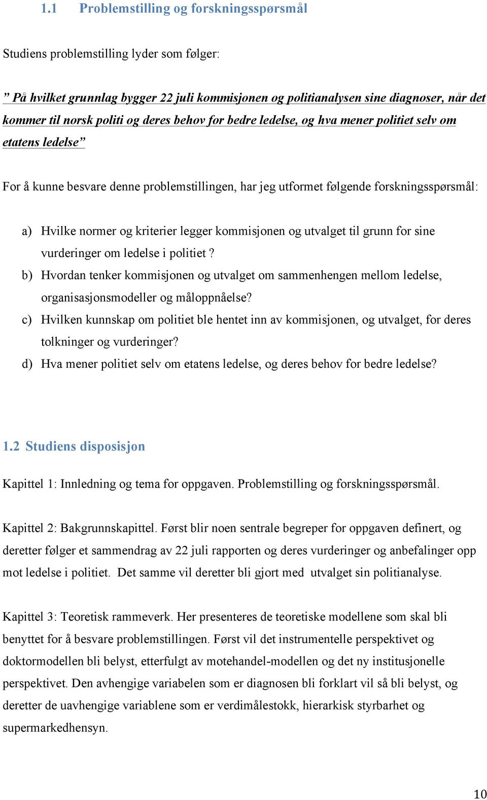 kriterier legger kommisjonen og utvalget til grunn for sine vurderinger om ledelse i politiet?