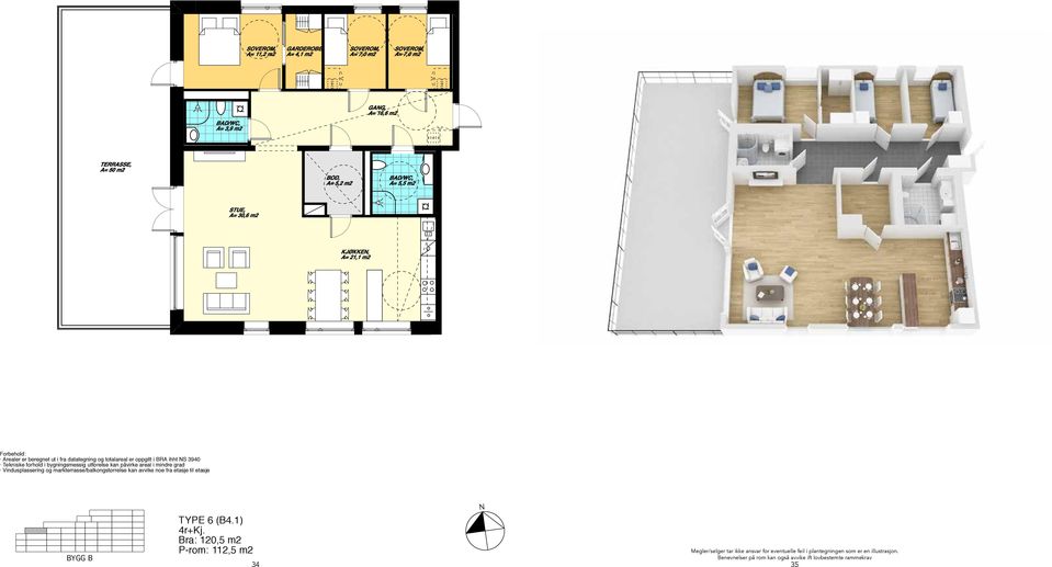 grad Vindusplassering og markterrasse/balkongstørrelse kan avvike noe fra etasje til etasje TYPE 6 (B4.1) 4r+Kj.