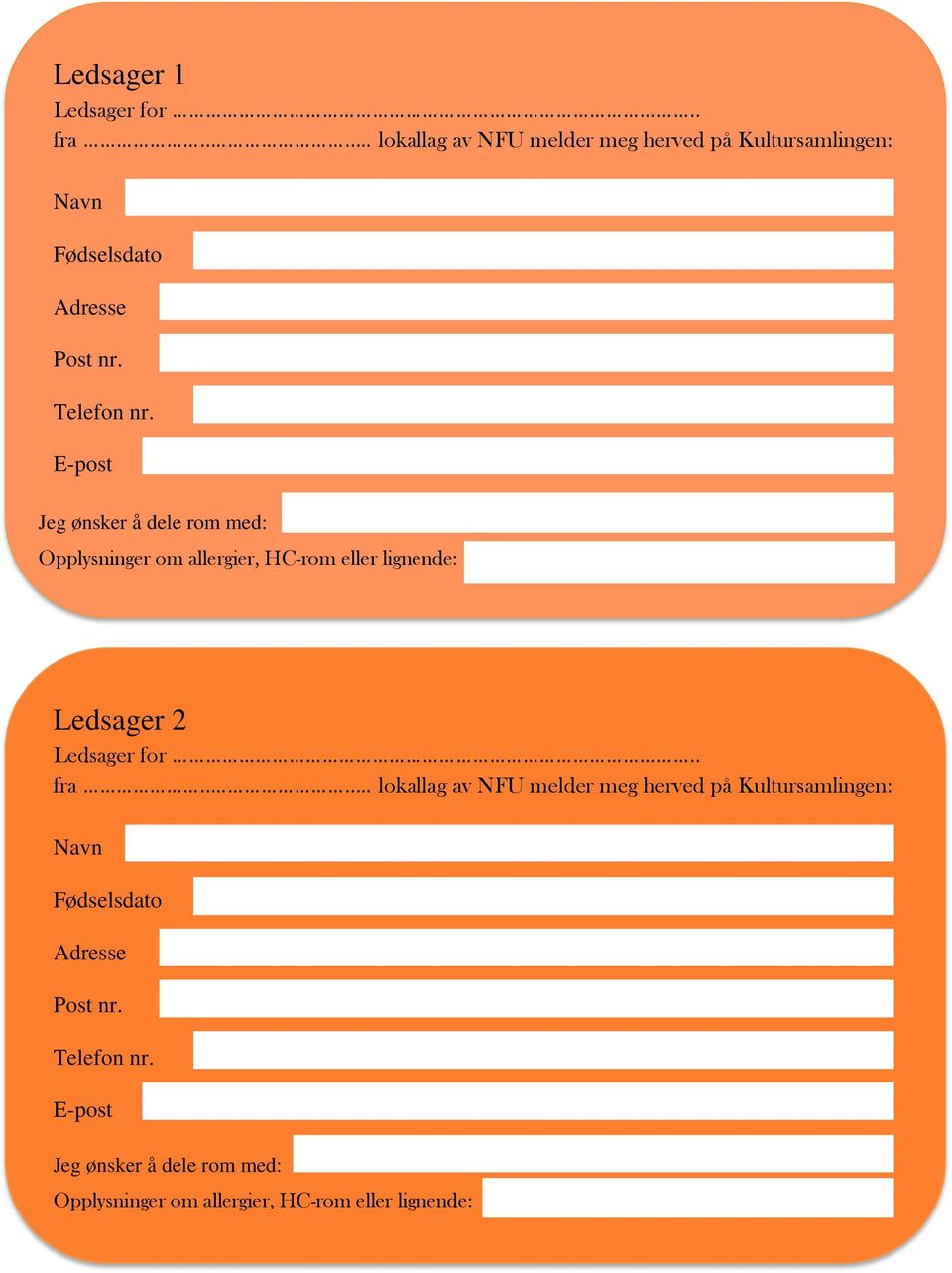 E-post Jeg ønsker å dele rom med: Opplysninger om allergier, HC-rom eller lignende: Ledsager 2 Ledsager for.