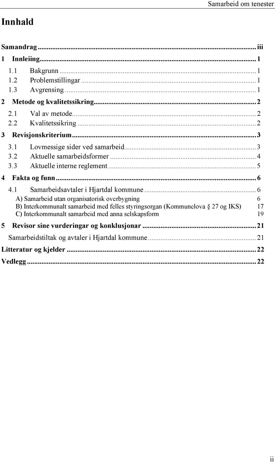 1 Samarbeidsavtaler i Hjartdal kommune.