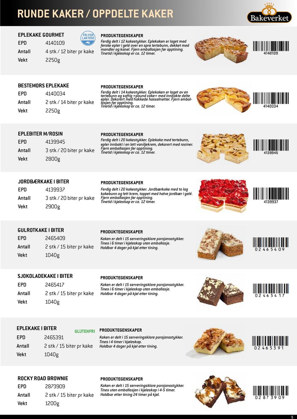 bestemors eplekake EPD 4140034 Antall 2 stk / 14 biter pr kake Vekt 2250g Ferdig delt i 14 kakestykker. Eplekaken er laget av en tertebunn og saftig «pound cake» med innbakte delte epler.