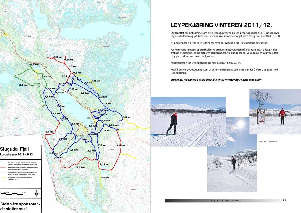 For kommende sesong opprettholder vi prepareringsoversikten på skisporet.no.