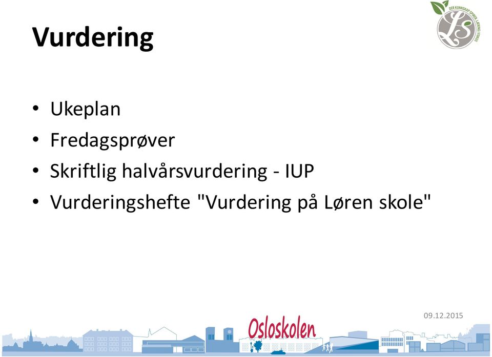 halvårsvurdering - IUP