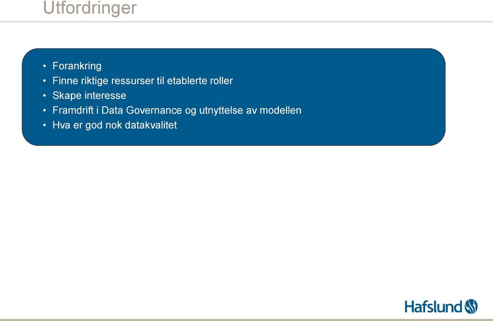 interesse Framdrift i Data Governance og