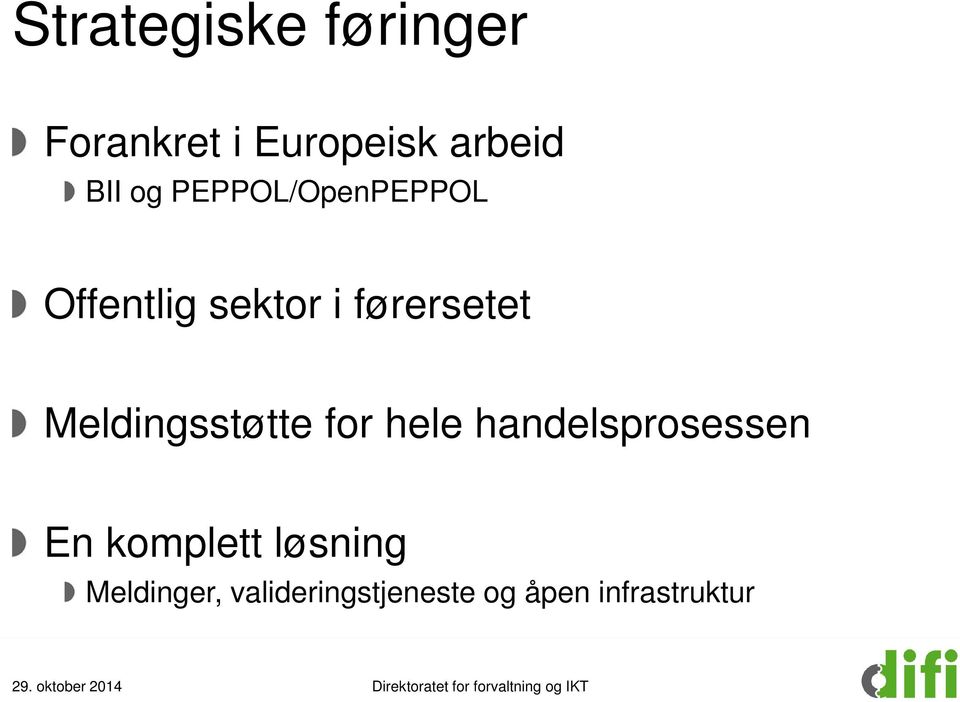 hele handelsprosessen En komplett løsning Meldinger,