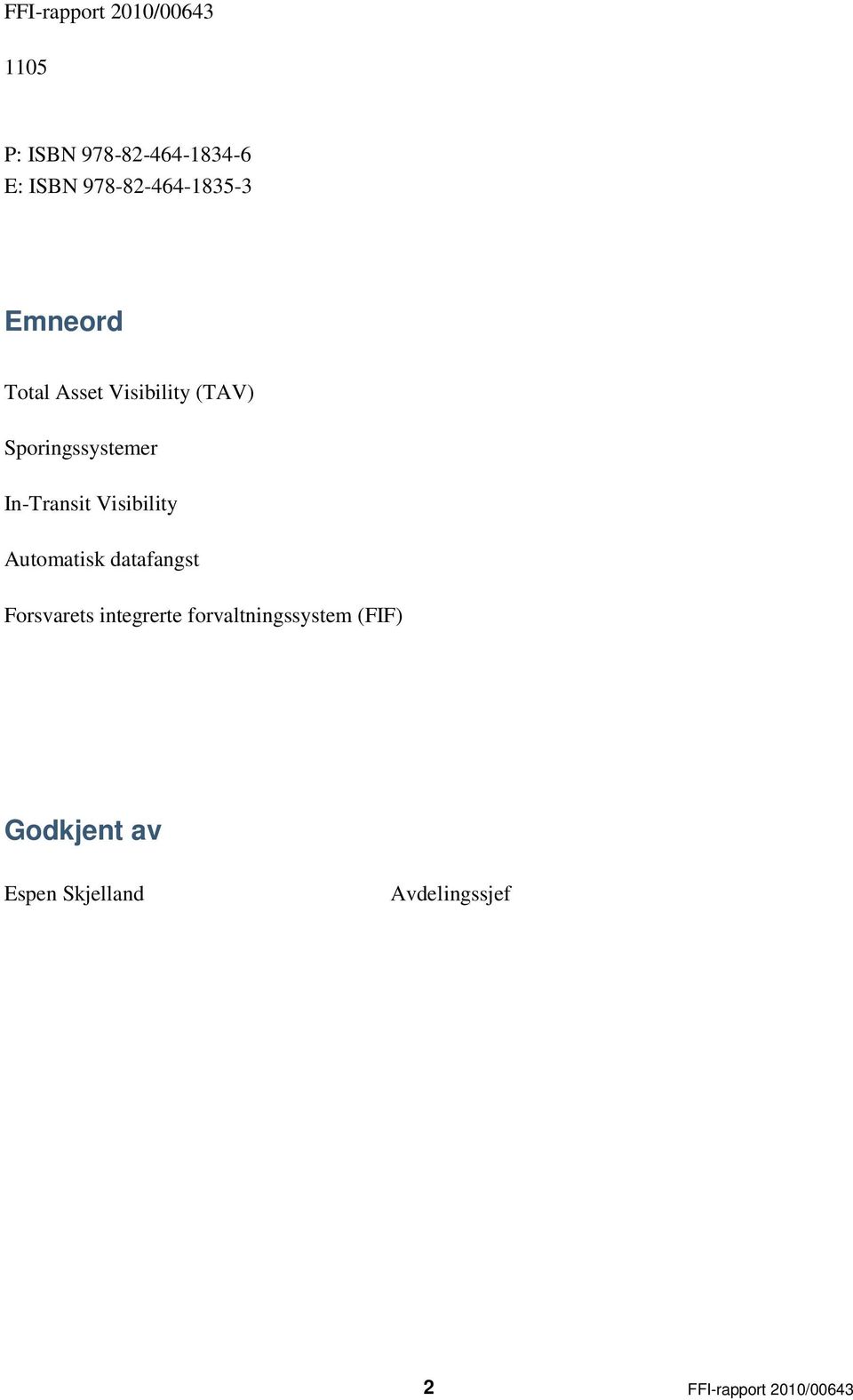 In-Transit Visibility Automatisk datafangst Forsvarets integrerte