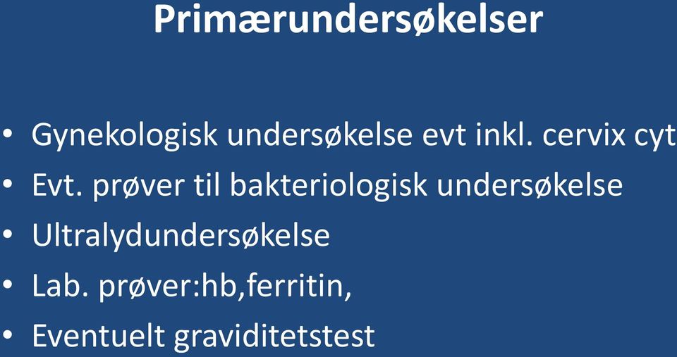 prøver til bakteriologisk undersøkelse