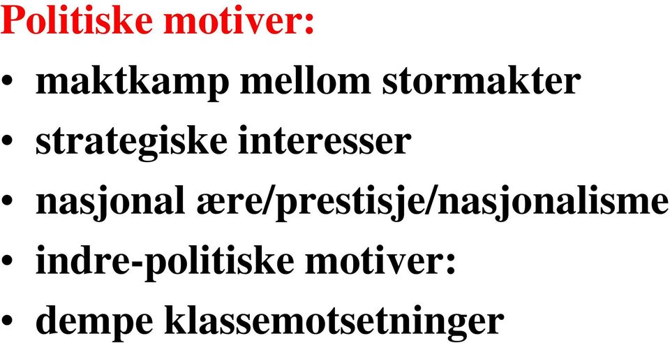 nasjonal ære/prestisje/nasjonalisme