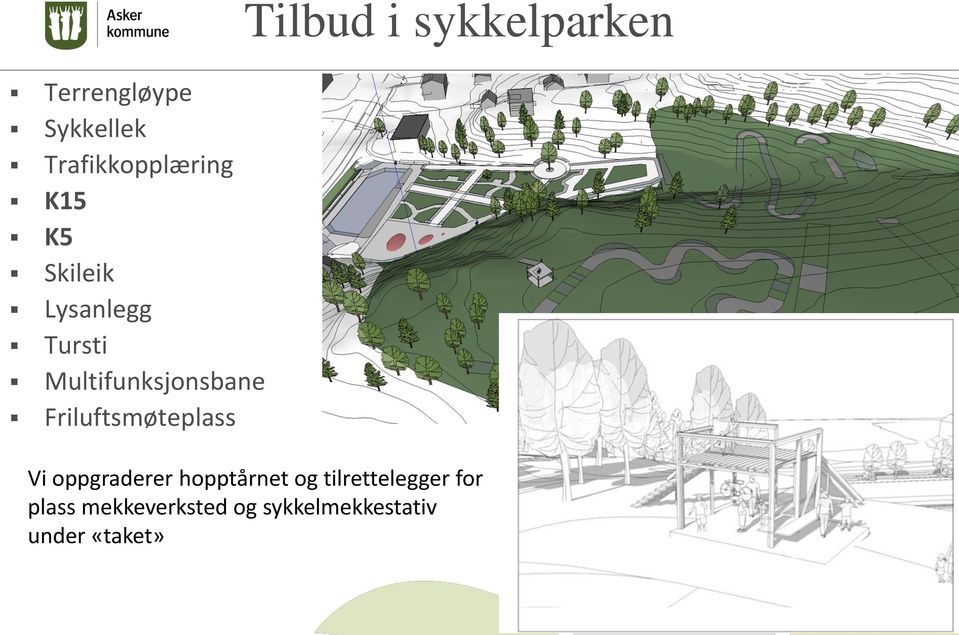 Multifunksjonsbane Friluftsmøteplass Vi oppgraderer