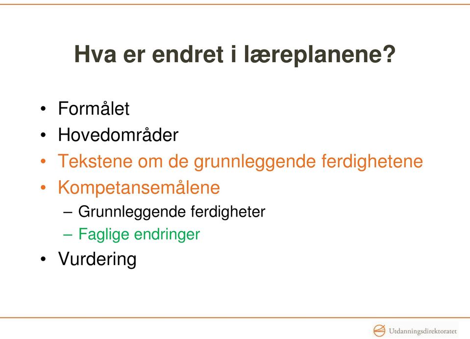 grunnleggende ferdighetene