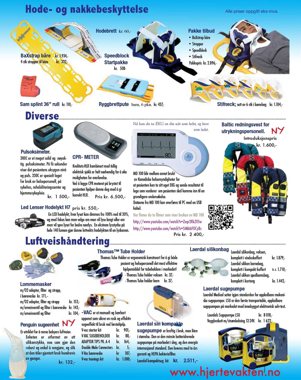 .. Nå kan du ta EKG en din når som helst, og hvor Baltic redningsvest for som helst. utrykningspersonell. NY Introduksjonspris kr. 1.600,- Pulsoksimeter.