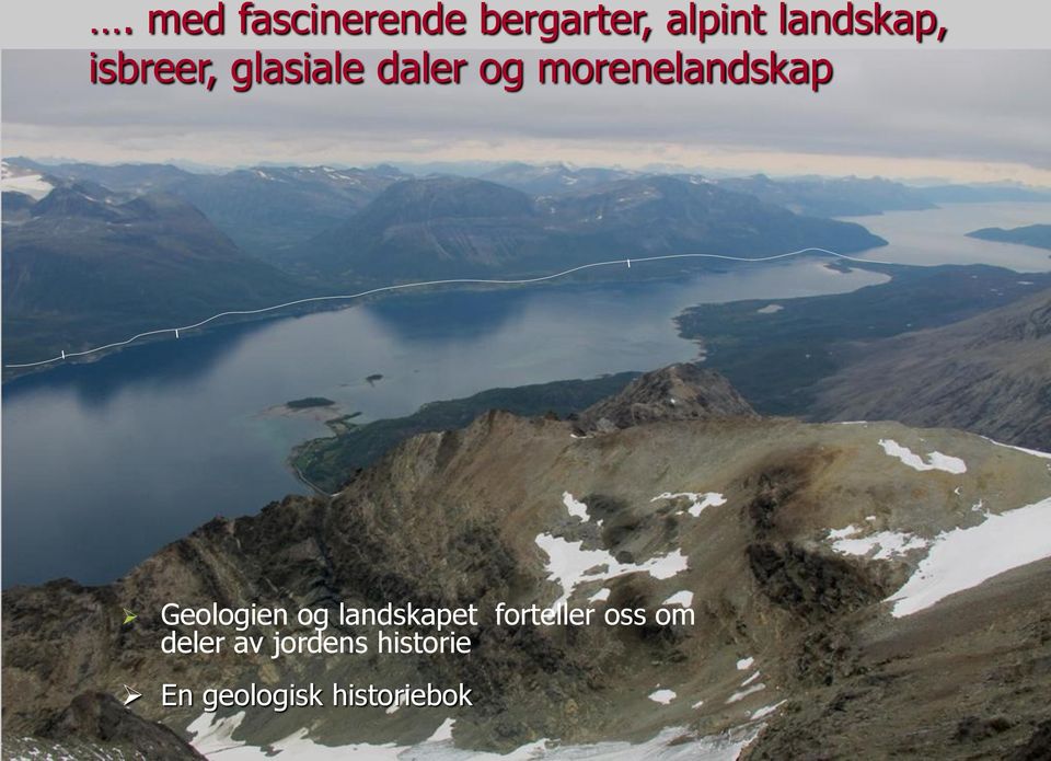 morenelandskap Geologien og landskapet