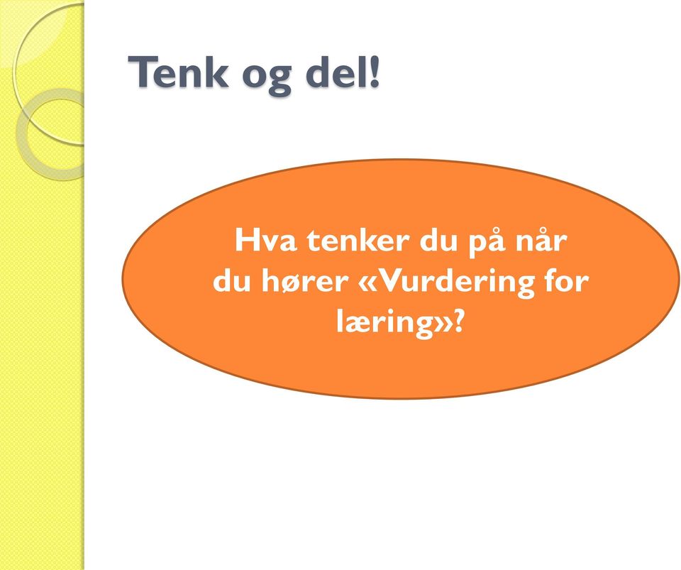 når du hører